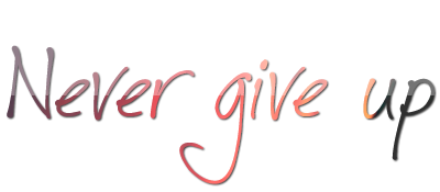 never_give_up_by_twilight422-d9r810g.png.e1b94191936ff3a490bebeaca7c74826.png